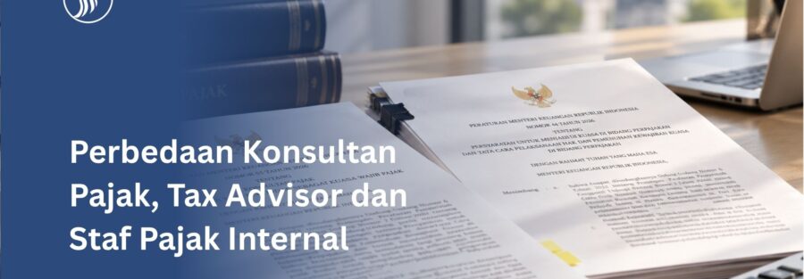 perbedaan konsultan pajak tax advisor staf pajak internal