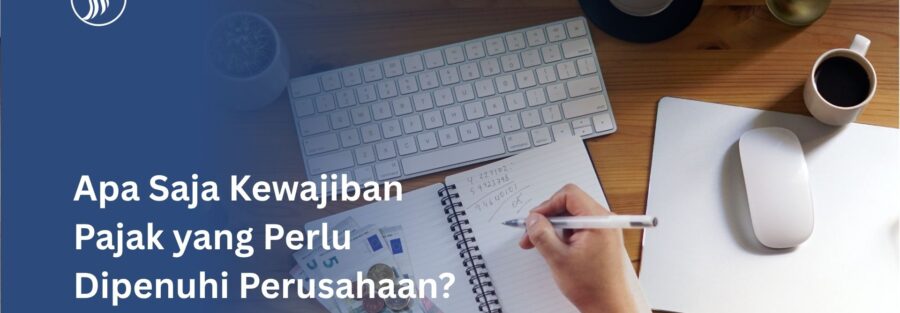 Kewajiban Pajak bagi Perusahaan